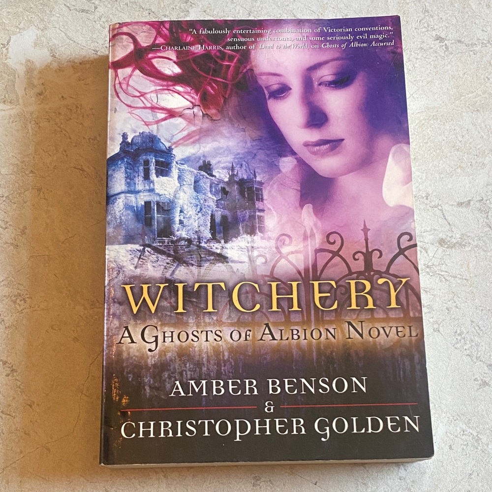 Witchery: A Ghosts of Albion Novel Amber Benson